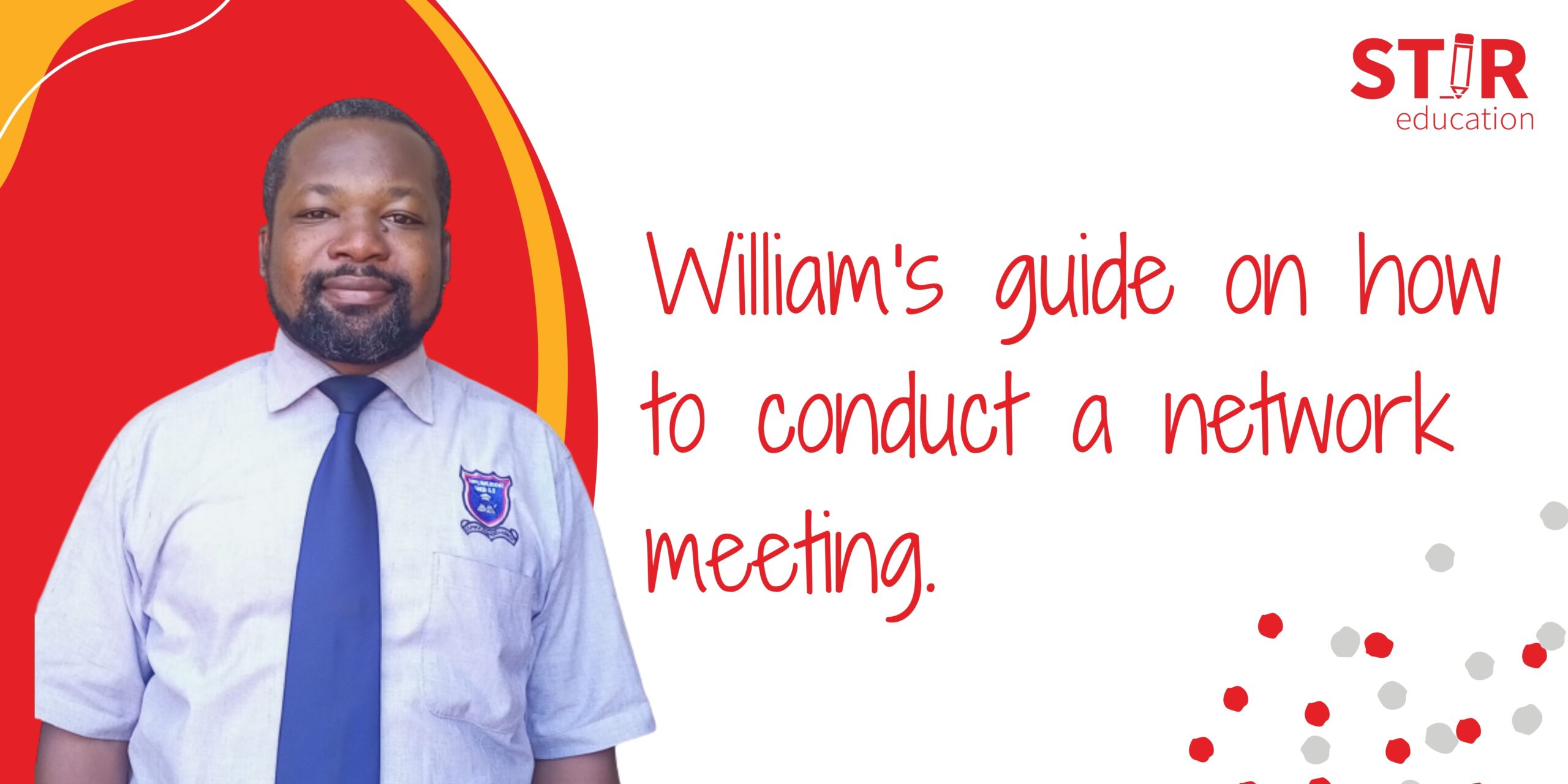 William’s guide on how to conduct a network meeting